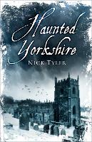 Book Cover for Haunted Yorkshire by Nick Tyler