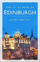 Book Cover for The Little Book of Edinburgh by Geoff Holder