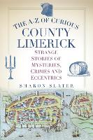 Book Cover for The A-Z of Curious County Limerick by Sharon Slater