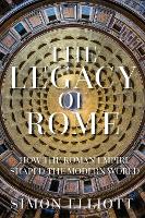 Book Cover for The Legacy of Rome by Simon Elliott
