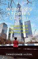 Book Cover for Women’s Stories of 9/11 by Christopher Hilton