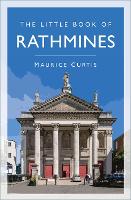 Book Cover for The Little Book of Rathmines by Maurice Curtis