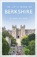 Book Cover for The Little Book of Berkshire by Stuart Hylton