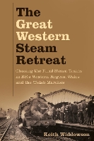 Book Cover for The Great Western Steam Retreat by Keith Widdowson