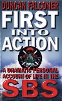 Book Cover for First Into Action by Duncan Falconer