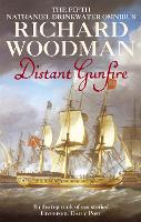 Book Cover for Distant Gunfire: Nathaniel Drinkwater Omnibus 5 by Richard Woodman