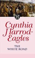 Book Cover for The White Road by Cynthia Harrod-Eagles
