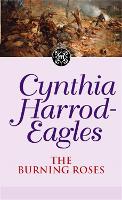 Book Cover for The Burning Roses by Cynthia Harrod-Eagles