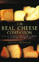 Book Cover for The Real Cheese Companion by Sarah Freeman