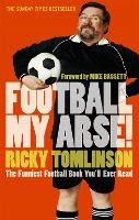 Book Cover for Football My Arse! by Ricky Tomlinson