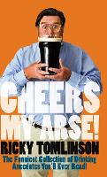 Book Cover for Cheers My Arse! by Ricky Tomlinson