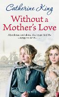 Book Cover for Without A Mother's Love by Catherine King