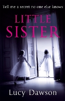 Book Cover for Little Sister by Lucy Dawson