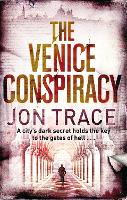 Book Cover for The Venice Conspiracy by Jon Trace