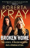 Book Cover for Broken Home by Roberta Kray