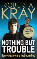 Book Cover for Nothing but Trouble by Roberta Kray