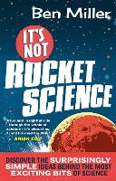 Book Cover for It's Not Rocket Science by Ben Miller