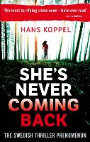 Book Cover for She's Never Coming Back by Hans Koppel