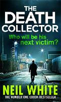 Book Cover for The Death Collector by Neil White