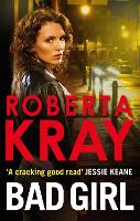 Book Cover for Bad Girl by Roberta Kray