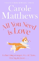 Book Cover for All You Need is Love by Carole Matthews