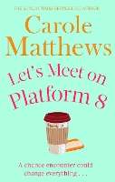 Book Cover for Let's Meet on Platform 8 by Carole Matthews