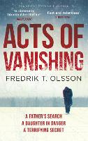 Book Cover for Acts of Vanishing by Fredrik T. Olsson