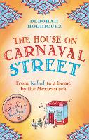 Book Cover for The House on Carnaval Street by Deborah Rodriguez