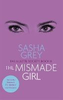 Book Cover for The Mismade Girl The Juliette Society, Book III by Sasha Grey