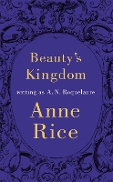 Book Cover for Beauty's Kingdom by A.N. Roquelaure
