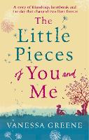 Book Cover for The Little Pieces of You and Me by Vanessa Greene