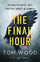 Book Cover for The Final Hour by Tom Wood