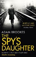 Book Cover for The Spy's Daughter by Adam Brookes