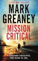 Book Cover for Mission Critical by Mark Greaney