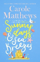 Book Cover for Sunny Days and Sea Breezes by Carole Matthews