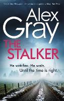 Book Cover for The Stalker by Alex Gray