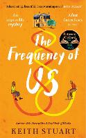 Book Cover for The Frequency of Us by Keith Stuart