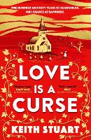 Book Cover for Love is a Curse by Keith Stuart