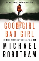 Book Cover for Good Girl, Bad Girl by Michael Robotham