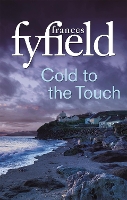 Book Cover for Cold To The Touch by Frances Fyfield