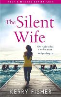 Book Cover for The Silent Wife by Kerry Fisher