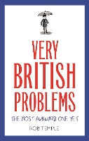 Book Cover for Very British Problems: The Most Awkward One Yet by Rob Temple