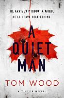 Book Cover for A Quiet Man by Tom Wood