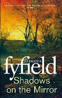 Book Cover for Shadows on the Mirror by Frances Fyfield