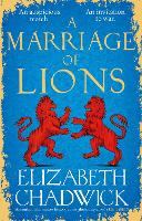 Book Cover for A Marriage of Lions by Elizabeth Chadwick