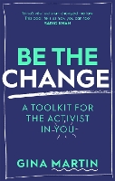 Book Cover for Be The Change by Gina Martin