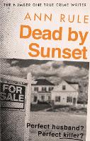 Book Cover for Dead By Sunset by Ann Rule