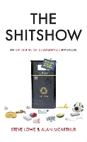 Book Cover for The Shitshow by Steve Lowe, Alan McArthur