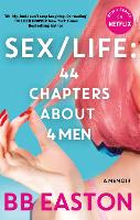 Book Cover for SEX/LIFE: 44 Chapters About 4 Men by BB Easton