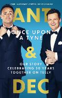 Book Cover for Once Upon A Tyne by Anthony McPartlin, Declan Donnelly